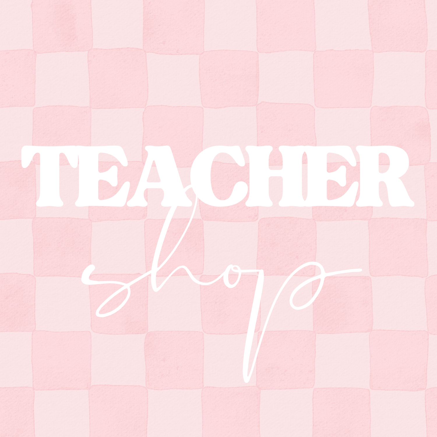 Teacher Shop
