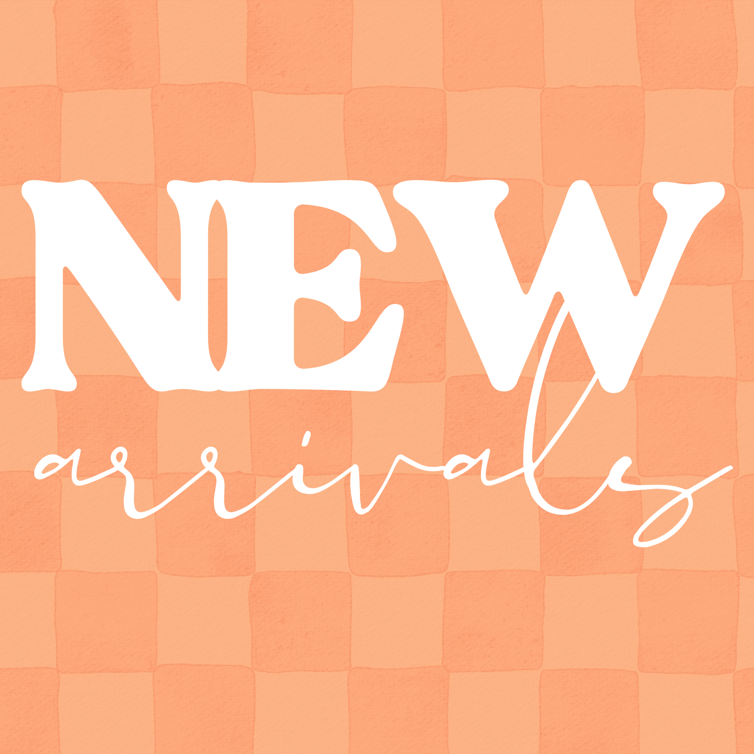 New Arrivals